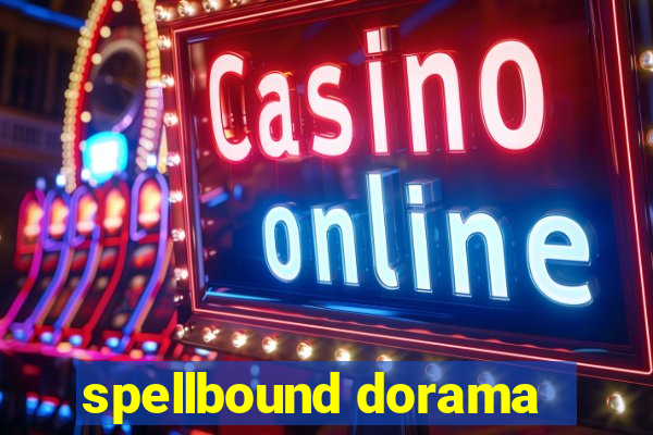 spellbound dorama